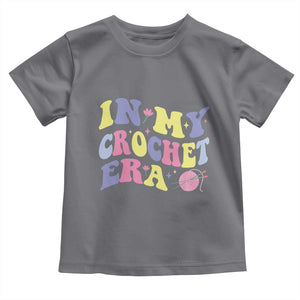In My Crochet Era Toddler T Shirt TS09 Charcoal Print Your Wear