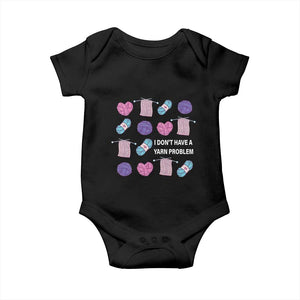 Funny Crochet Baby Onesie I Don't Have A Yarn Problem Yarn Collecting TS09 Black Print Your Wear