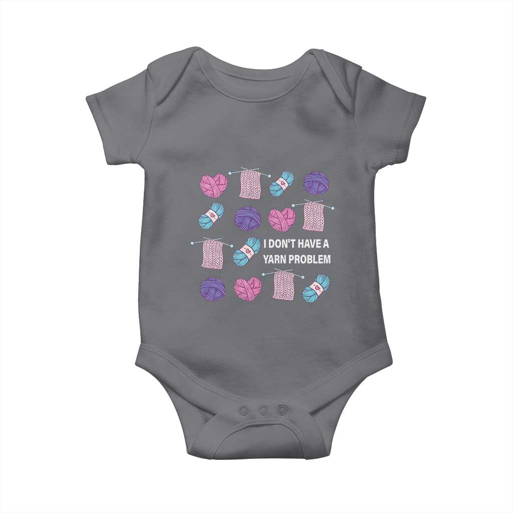Funny Crochet Baby Onesie I Don't Have A Yarn Problem Yarn Collecting TS09 Charcoal Print Your Wear
