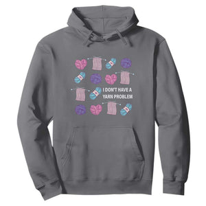 Funny Crochet Hoodie I Don't Have A Yarn Problem Yarn Collecting TS09 Charcoal Print Your Wear
