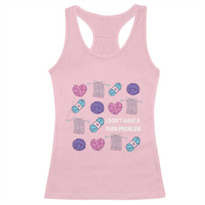 Funny Crochet Racerback Tank Top I Don't Have A Yarn Problem Yarn Collecting TS09 Light Pink Print Your Wear