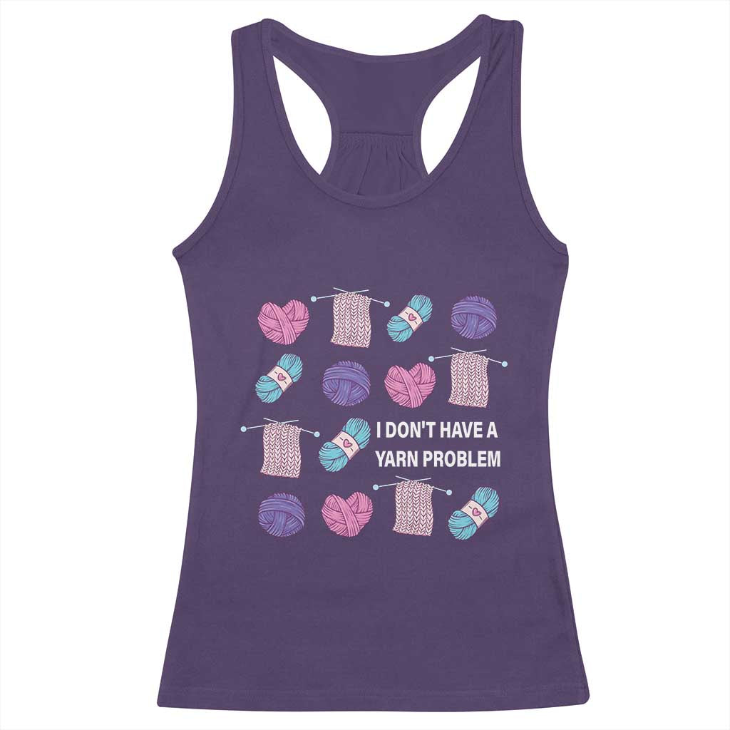 Funny Crochet Racerback Tank Top I Don't Have A Yarn Problem Yarn Collecting TS09 Purple Print Your Wear