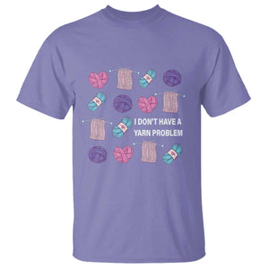Funny Crochet T Shirt I Don't Have A Yarn Problem Yarn Collecting TS09 Violet Print Your Wear