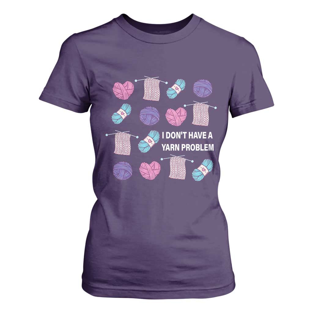 Funny Crochet T Shirt For Women I Don't Have A Yarn Problem Yarn Collecting TS09 Purple Print Your Wear