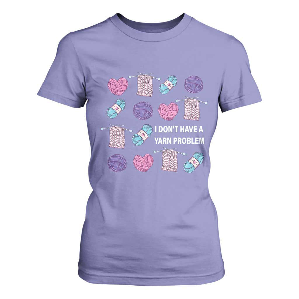 Funny Crochet T Shirt For Women I Don't Have A Yarn Problem Yarn Collecting TS09 Violet Print Your Wear