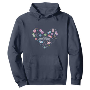 Funny Crochet Hoodie I Don't Have A Yarn Problem Yarn Collecting Knitting TS09 Navy Print Your Wear