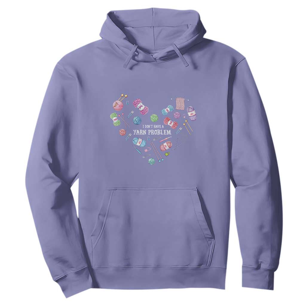 Funny Crochet Hoodie I Don't Have A Yarn Problem Yarn Collecting Knitting TS09 Violet Print Your Wear