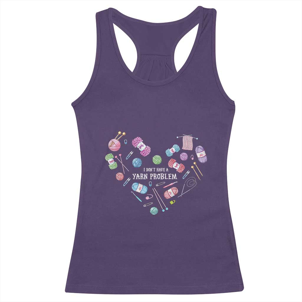 Funny Crochet Racerback Tank Top I Don't Have A Yarn Problem Yarn Collecting Knitting TS09 Purple Print Your Wear