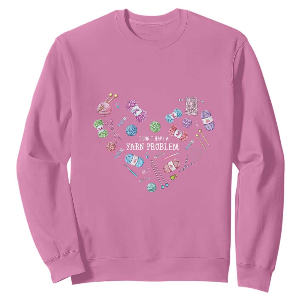 Funny Crochet Sweatshirt I Don't Have A Yarn Problem Yarn Collecting Knitting TS09 Azalea Print Your Wear