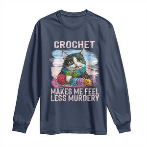 Funny Crochet Cat Long Sleeve Shirt Crochet Makes Me Feel Less Murdery TS09 Navy Print Your Wear