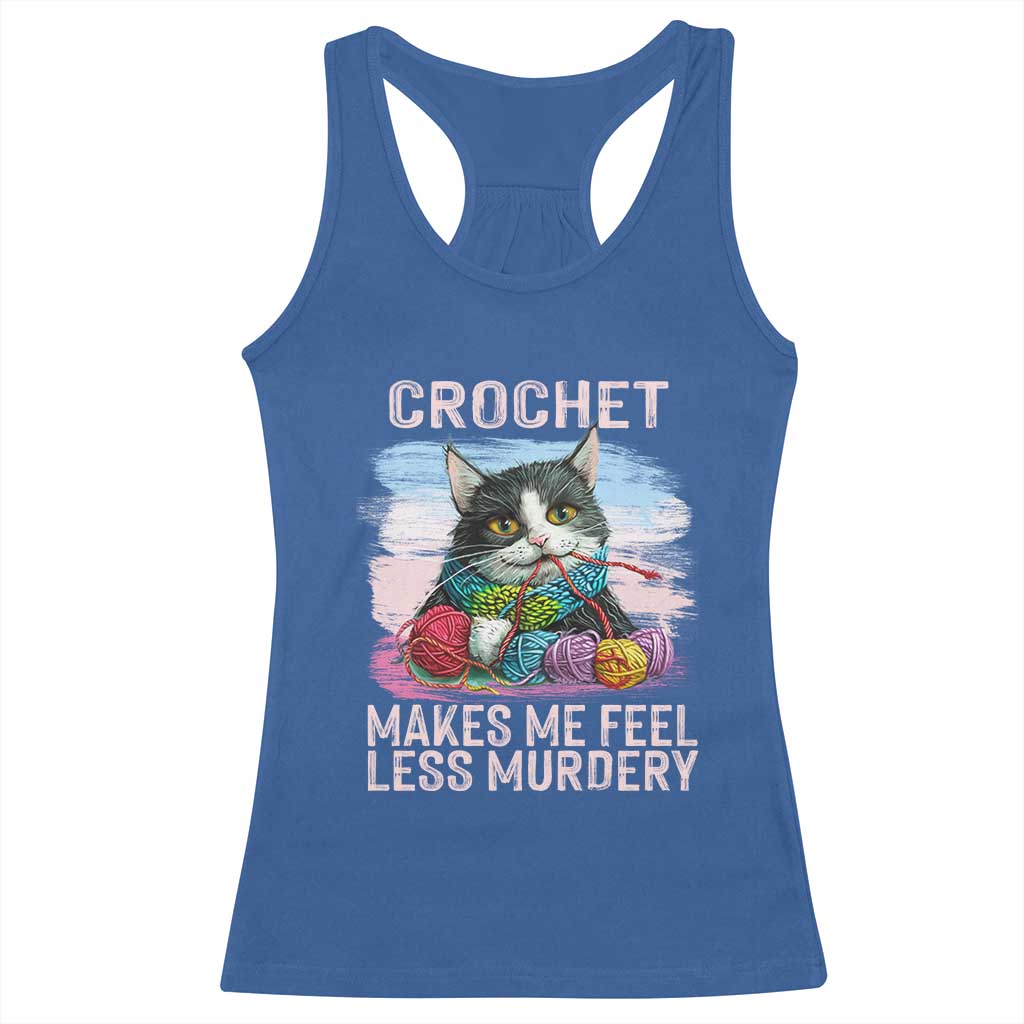 Funny Crochet Cat Racerback Tank Top Crochet Makes Me Feel Less Murdery TS09 Royal Blue Print Your Wear