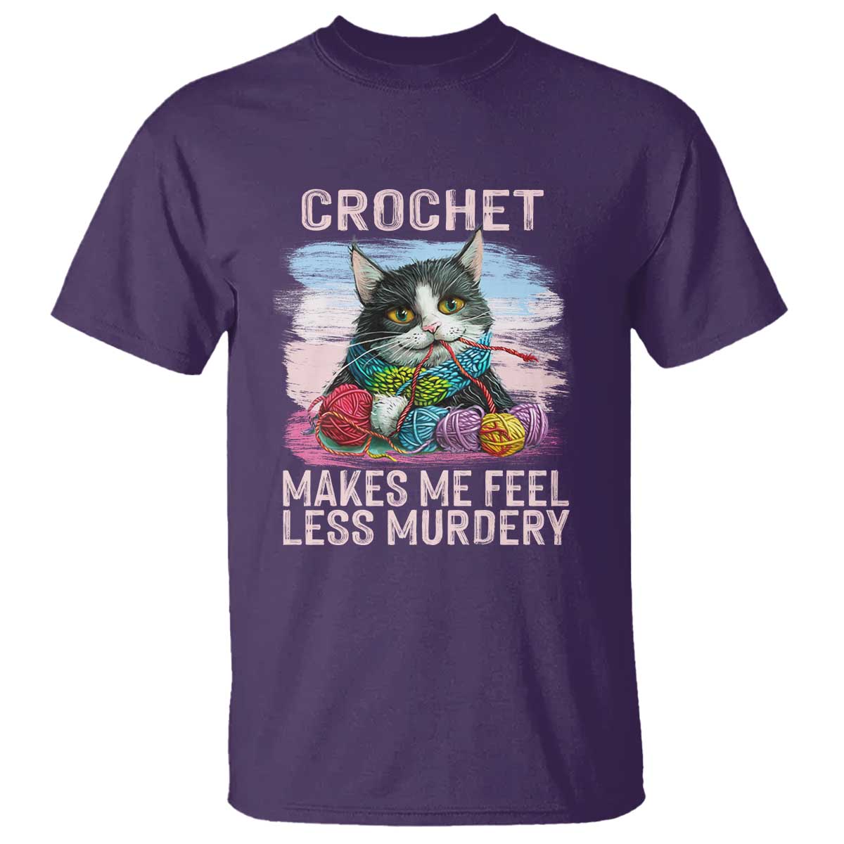 Funny Crochet Cat T Shirt Crochet Makes Me Feel Less Murdery TS09 Purple Print Your Wear