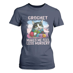 Funny Crochet Cat T Shirt For Women Crochet Makes Me Feel Less Murdery TS09 Navy Print Your Wear