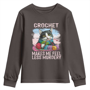 Funny Crochet Cat Youth Sweatshirt Crochet Makes Me Feel Less Murdery TS09 Dark Chocolate Print Your Wear
