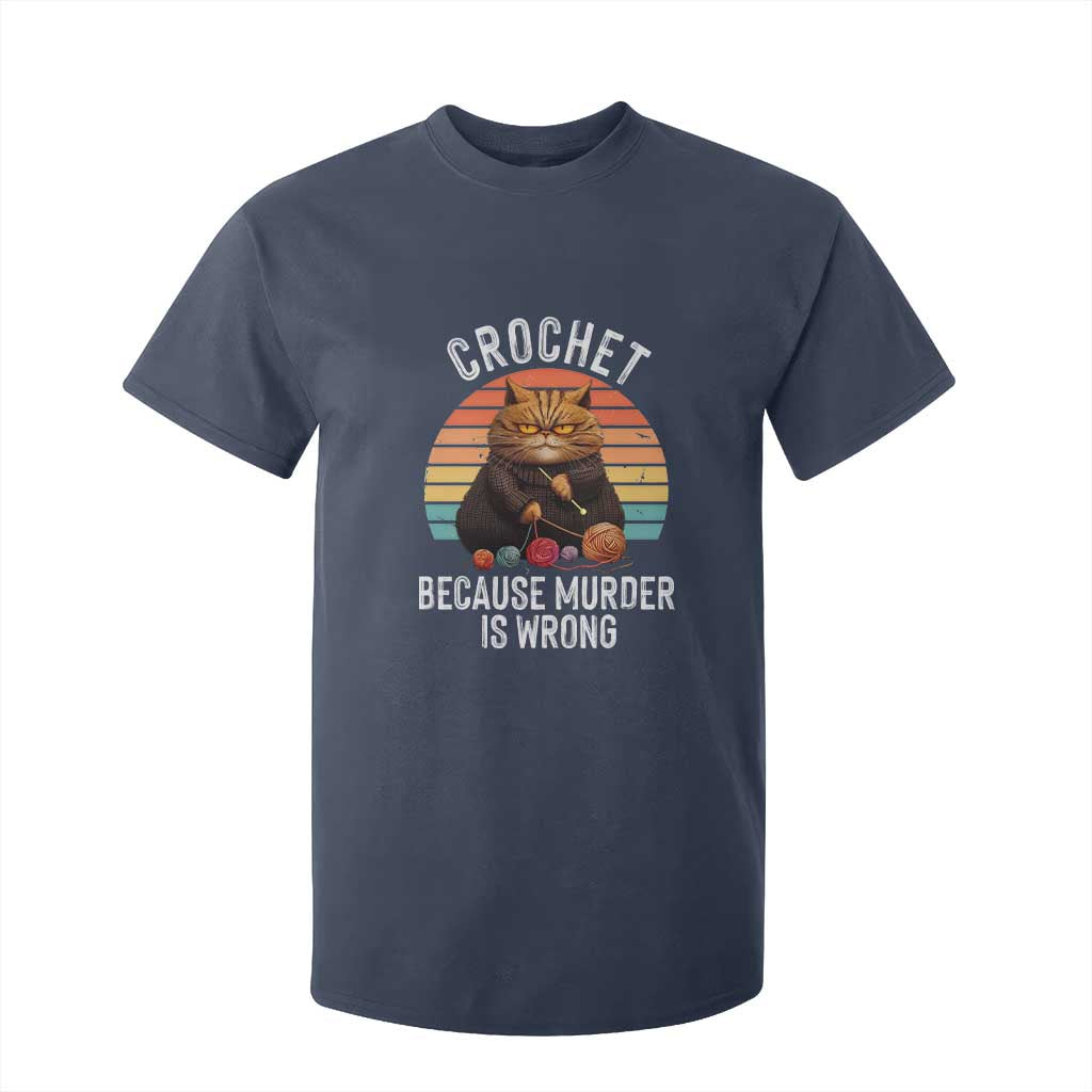 Funny Crochet Cat T Shirt For Kid Because Murder Is Wrong TS09 Navy Print Your Wear