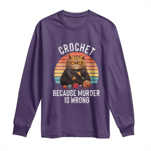 Funny Crochet Cat Long Sleeve Shirt Because Murder Is Wrong TS09 Purple Print Your Wear