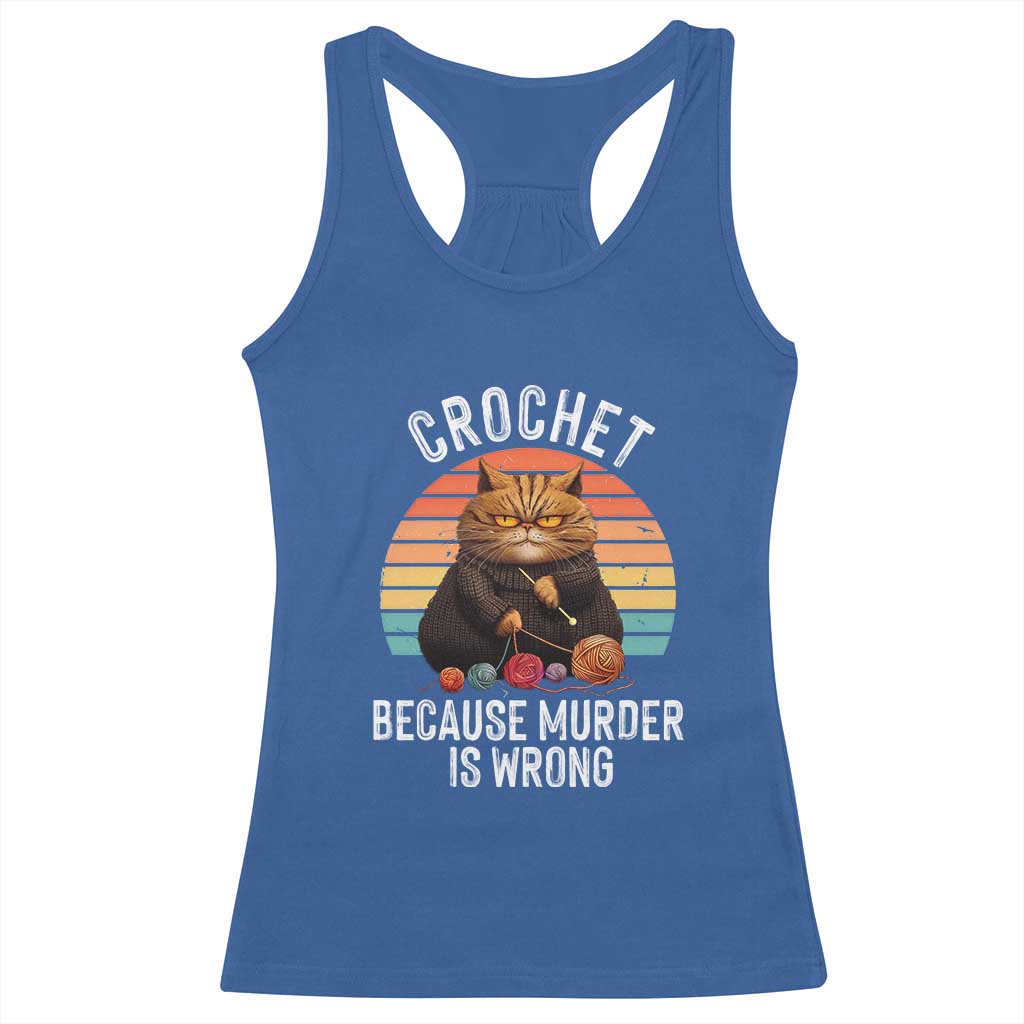 Funny Crochet Cat Racerback Tank Top Because Murder Is Wrong TS09 Royal Blue Print Your Wear