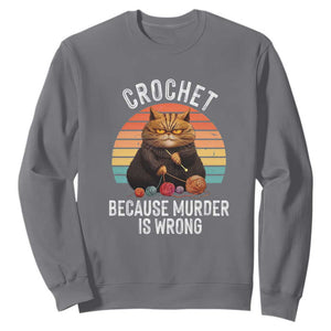 Funny Crochet Cat Sweatshirt Because Murder Is Wrong TS09 Charcoal Print Your Wear