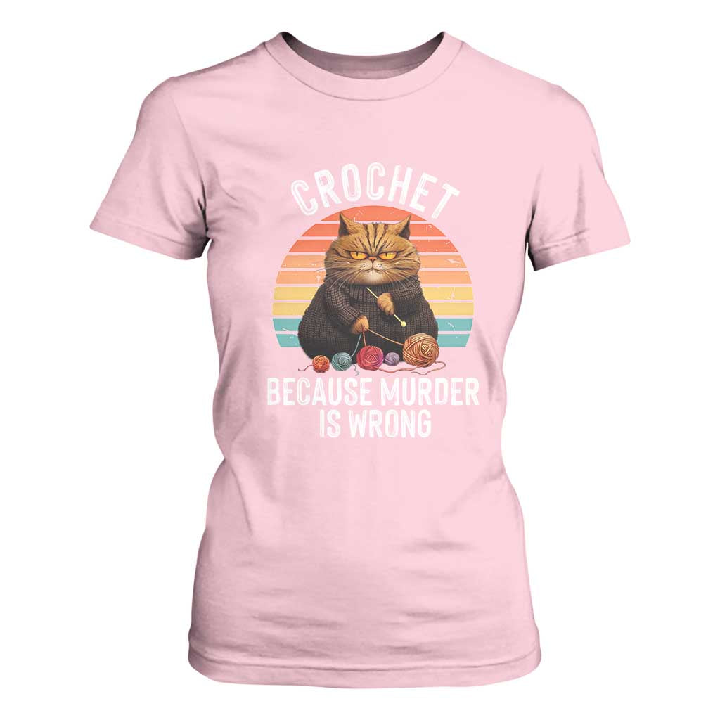 Funny Crochet Cat T Shirt For Women Because Murder Is Wrong TS09 Light Pink Print Your Wear