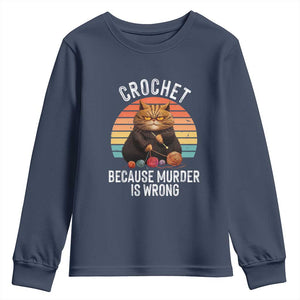 Funny Crochet Cat Youth Sweatshirt Because Murder Is Wrong TS09 Navy Print Your Wear