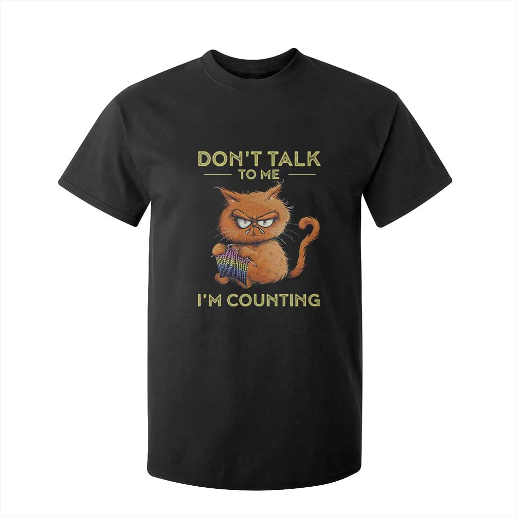Funny Crochet Cat T Shirt For Kid Don't Talk To Me I'm Counting TS09 Black Print Your Wear