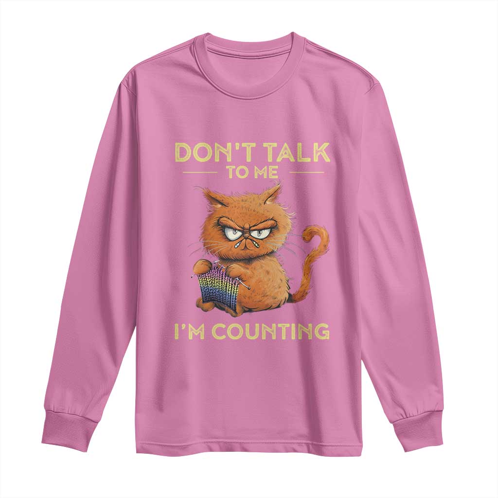 Funny Crochet Cat Long Sleeve Shirt Don't Talk To Me I'm Counting TS09 Azalea Print Your Wear