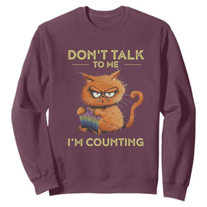 Funny Crochet Cat Sweatshirt Don't Talk To Me I'm Counting TS09 Maroon Print Your Wear