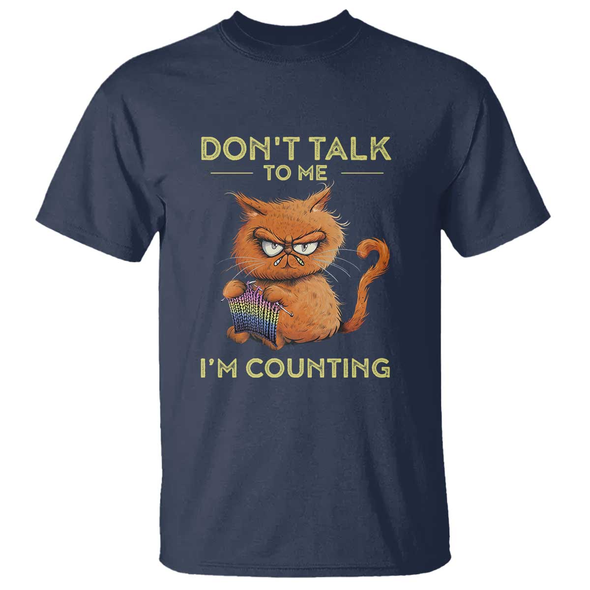 Funny Crochet Cat T Shirt Don't Talk To Me I'm Counting TS09 Navy Print Your Wear