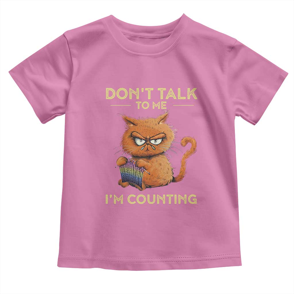 Funny Crochet Cat Toddler T Shirt Don't Talk To Me I'm Counting TS09 Azalea Print Your Wear