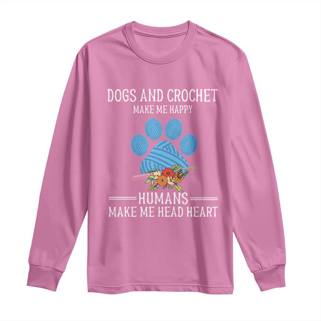 Funny Dogs And Crochet Long Sleeve Shirt Make Me Happy TS09 Azalea Print Your Wear