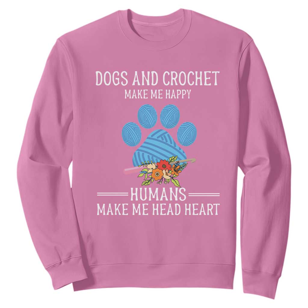 Funny Dogs And Crochet Sweatshirt Make Me Happy TS09 Azalea Print Your Wear