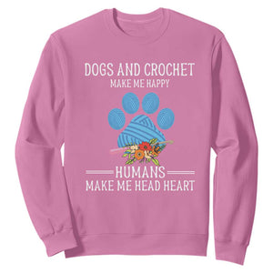Funny Dogs And Crochet Sweatshirt Make Me Happy TS09 Azalea Print Your Wear