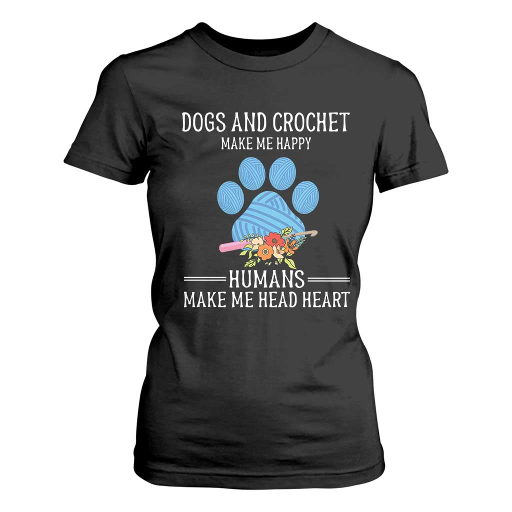 Funny Dogs And Crochet T Shirt For Women Make Me Happy TS09 Black Print Your Wear