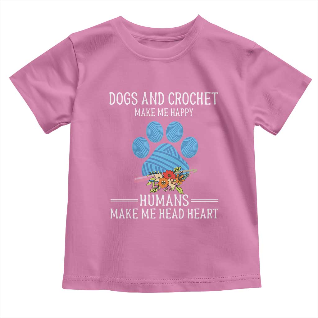 Funny Dogs And Crochet Toddler T Shirt Make Me Happy TS09 Azalea Print Your Wear