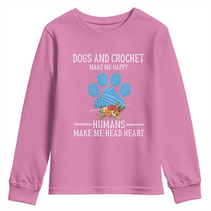 Funny Dogs And Crochet Youth Sweatshirt Make Me Happy TS09 Azalea Print Your Wear