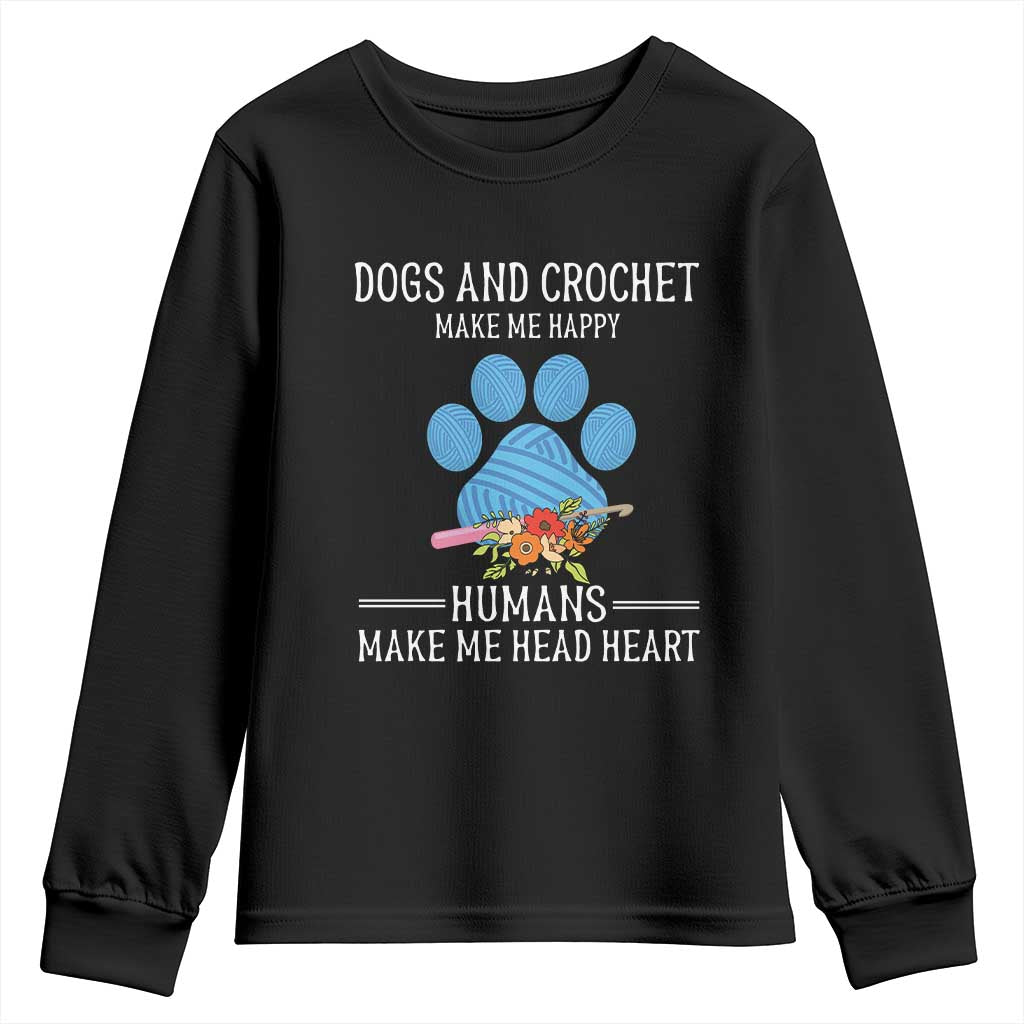 Funny Dogs And Crochet Youth Sweatshirt Make Me Happy TS09 Black Print Your Wear