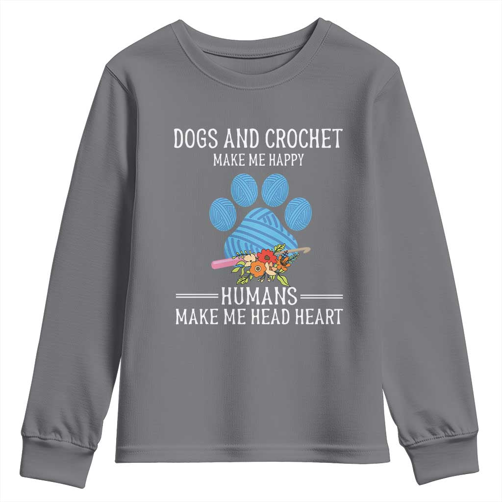 Funny Dogs And Crochet Youth Sweatshirt Make Me Happy TS09 Charcoal Print Your Wear