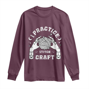 Witch Crochet Long Sleeve Shirt I Practice Stitch Craft TS09 Maroon Print Your Wear
