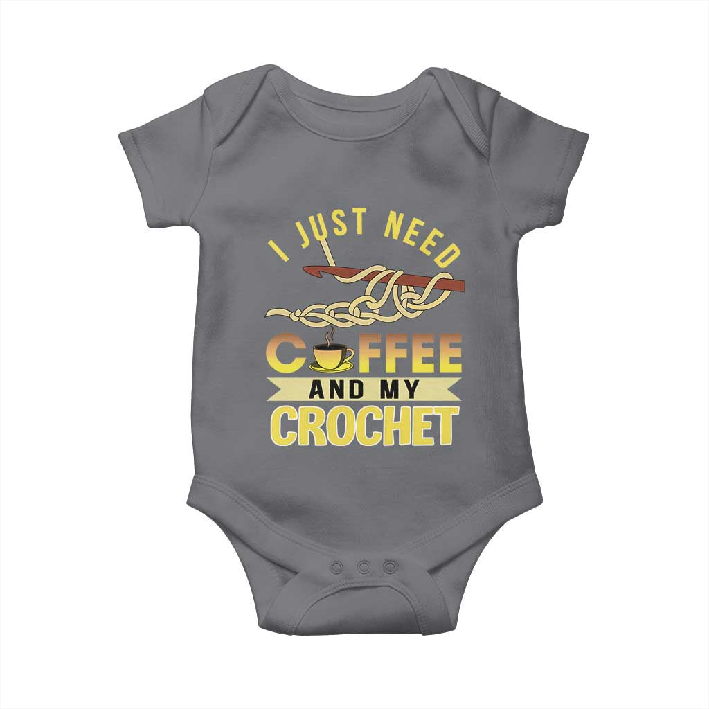 Funny I Just Need Coffee and My Crochet Baby Onesie TS09 Charcoal Print Your Wear