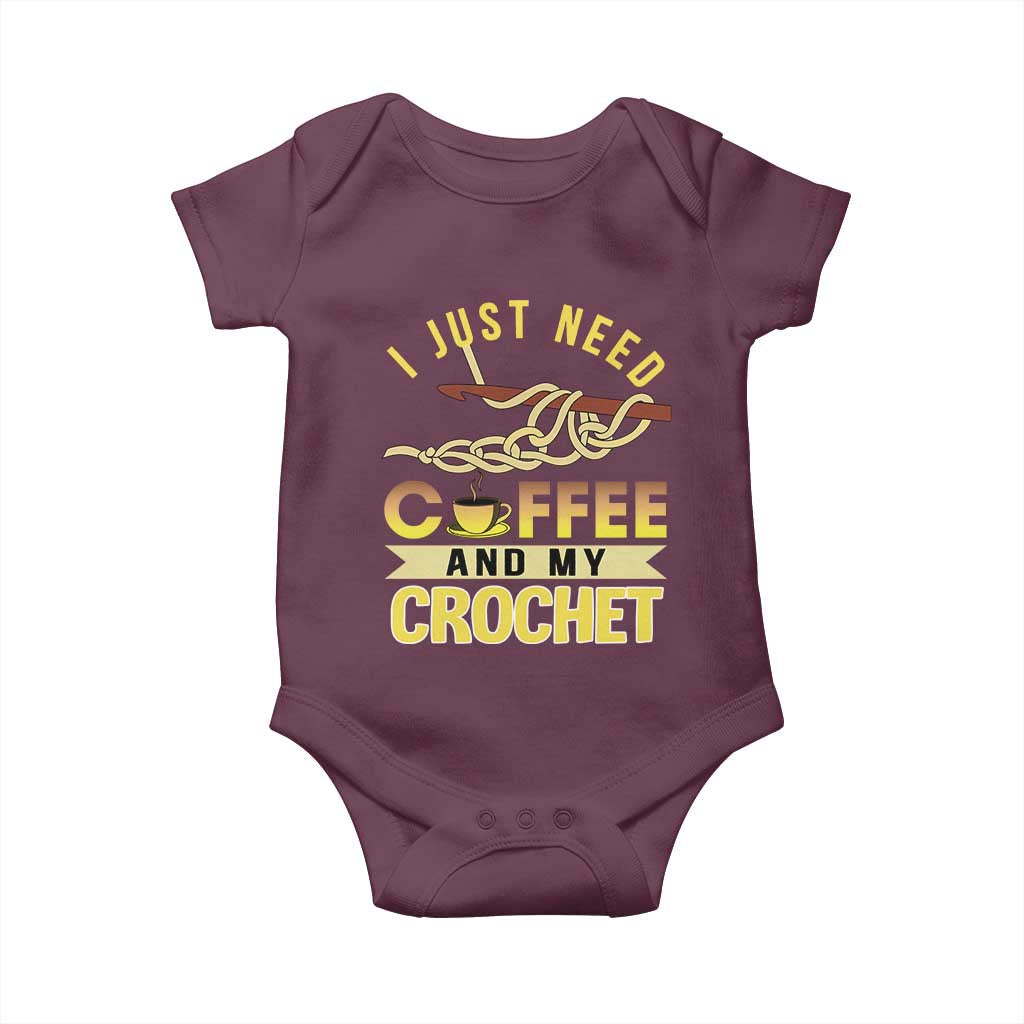 Funny I Just Need Coffee and My Crochet Baby Onesie TS09 Maroon Print Your Wear