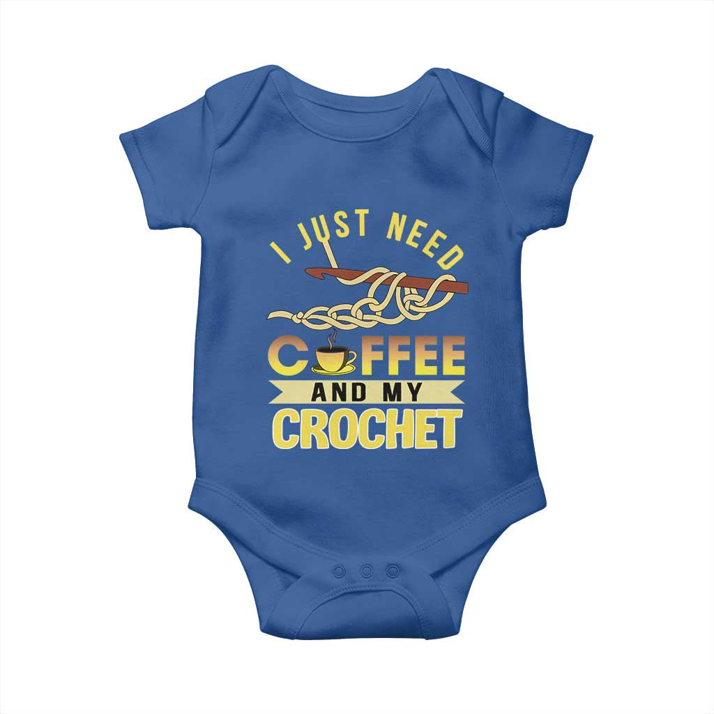 Funny I Just Need Coffee and My Crochet Baby Onesie TS09 Royal Blue Print Your Wear