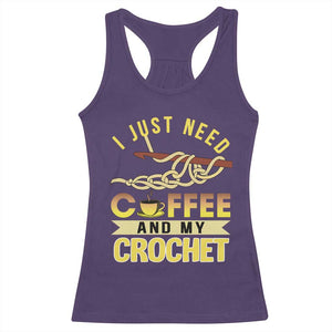 Funny I Just Need Coffee and My Crochet Racerback Tank Top TS09 Purple Print Your Wear