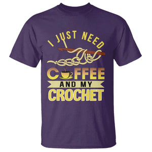 Funny I Just Need Coffee and My Crochet T Shirt TS09 Purple Print Your Wear
