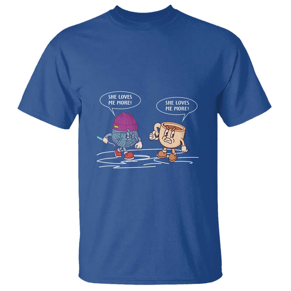 Funny Crochet Coffee Lover T Shirt She Loves Me More TS09 Royal Blue Print Your Wear