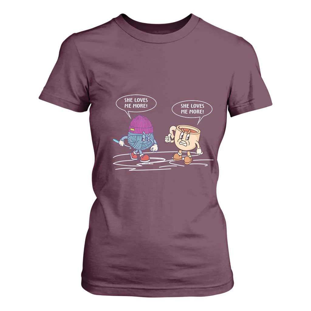 Funny Crochet Coffee Lover T Shirt For Women She Loves Me More TS09 Maroon Print Your Wear