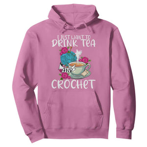 Just Want To Drink Tea And Crochet Hoodie TS09 Azalea Print Your Wear