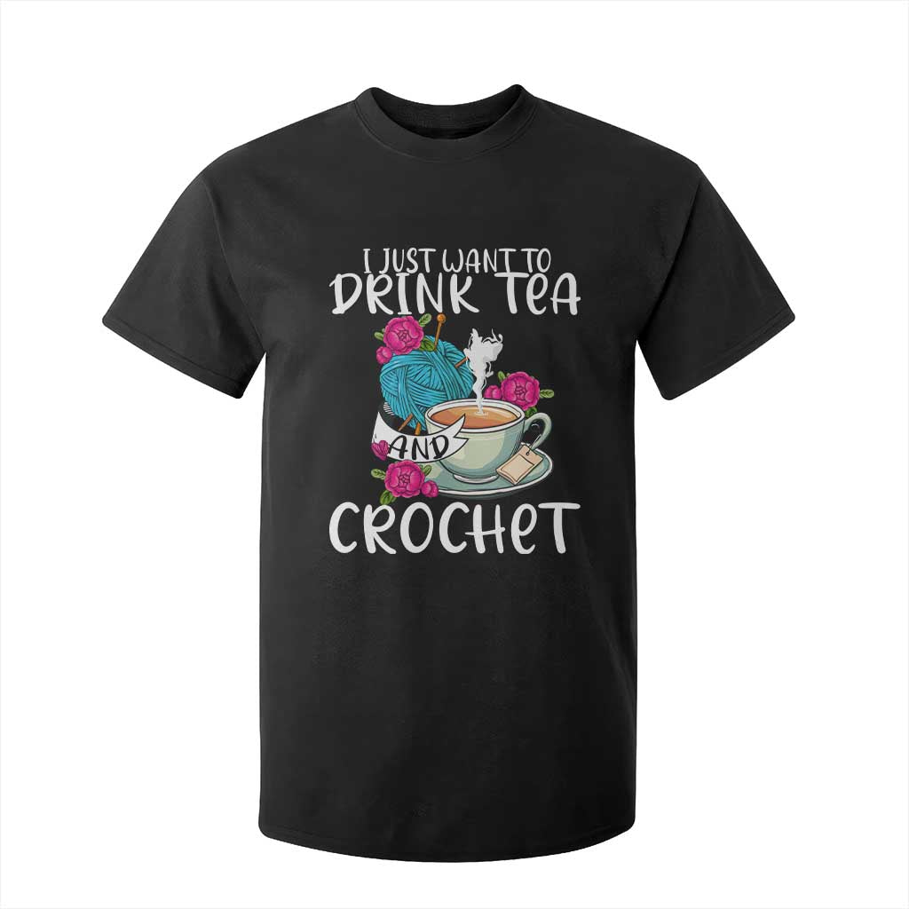Just Want To Drink Tea And Crochet T Shirt For Kid TS09 Black Print Your Wear