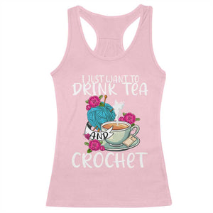 Just Want To Drink Tea And Crochet Racerback Tank Top TS09 Light Pink Print Your Wear