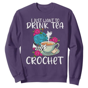 Just Want To Drink Tea And Crochet Sweatshirt TS09 Purple Print Your Wear