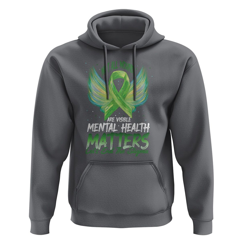Mental Health Awareness Hoodie Not All Wounds Are Visible Let's End The Stigma TS09 Charcoal Printyourwear
